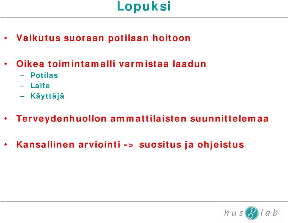 Käyttäjä Terveydenhuollon ammattilaisten