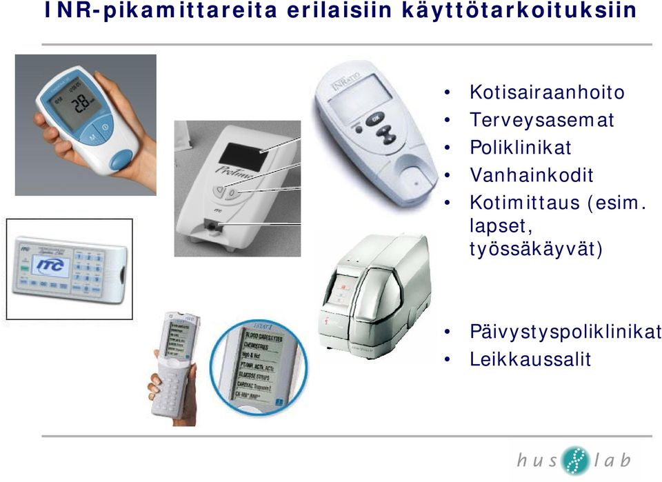 Terveysasemat Poliklinikat Vanhainkodit