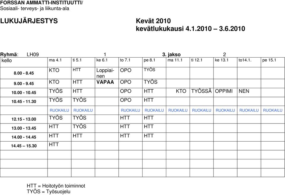 45 TYÖS HTT OPO HTT KTO TYÖSSÄ OPPIMI NEN 10.45-11.