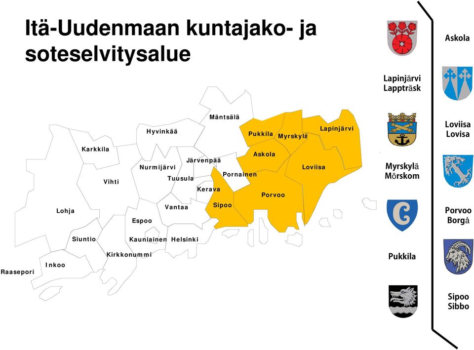 Nurmijärvi Pornainen Tuusula Kerava Porvoo Loviisa Loviisa ä ö