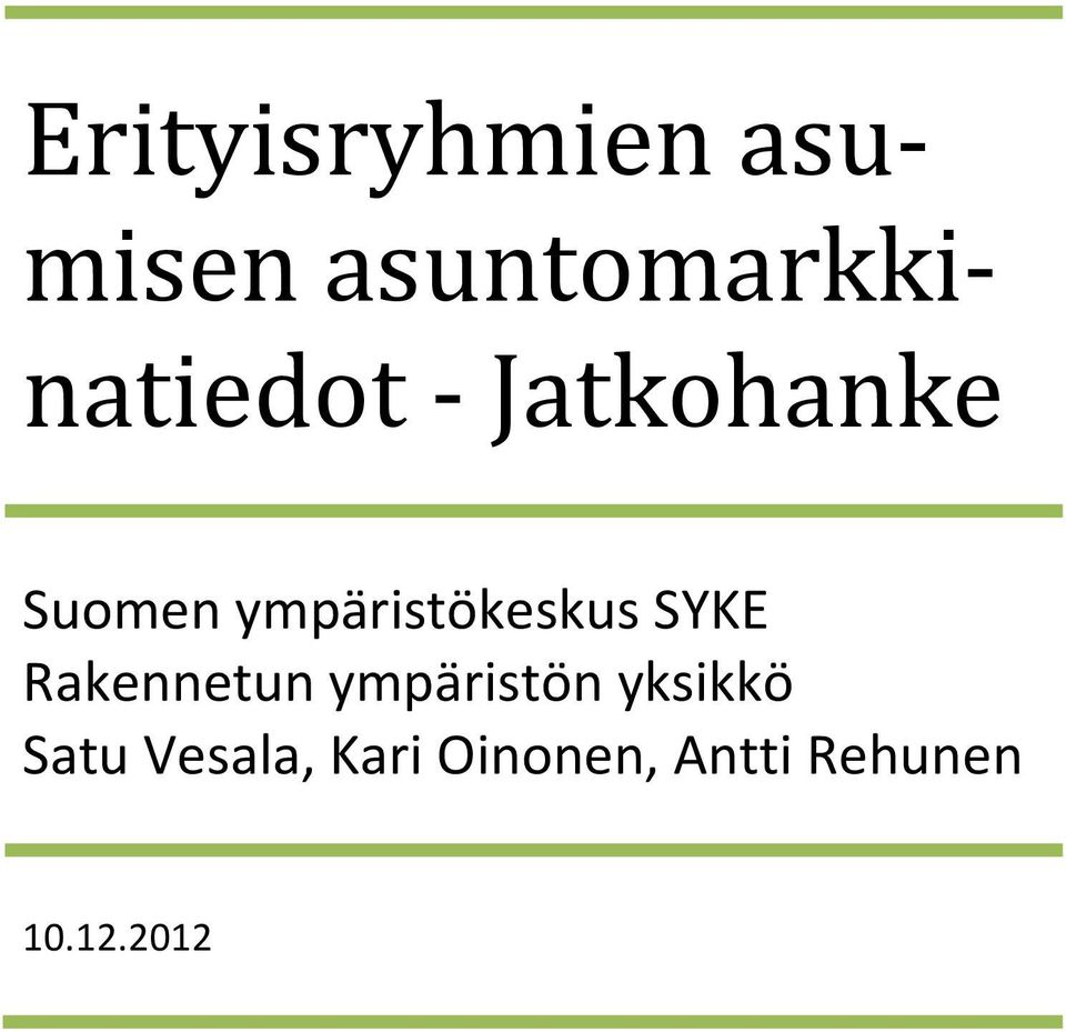 ympäristökeskus SYKE Rakennetun