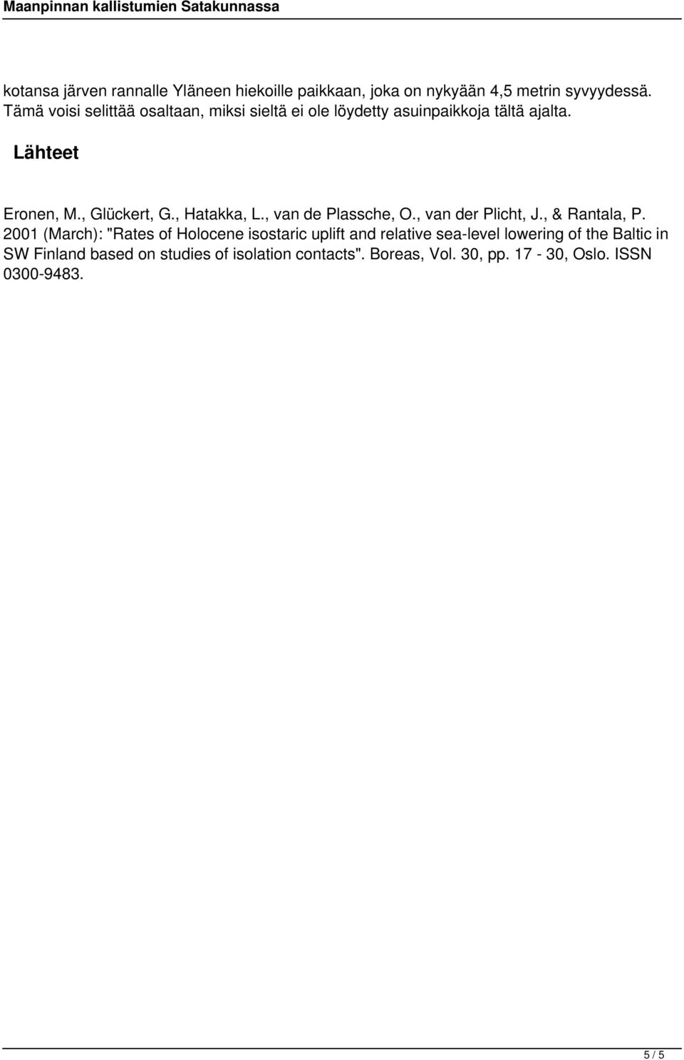 , Hatakka, L., van de Plassche, O., van der Plicht, J., & Rantala, P.