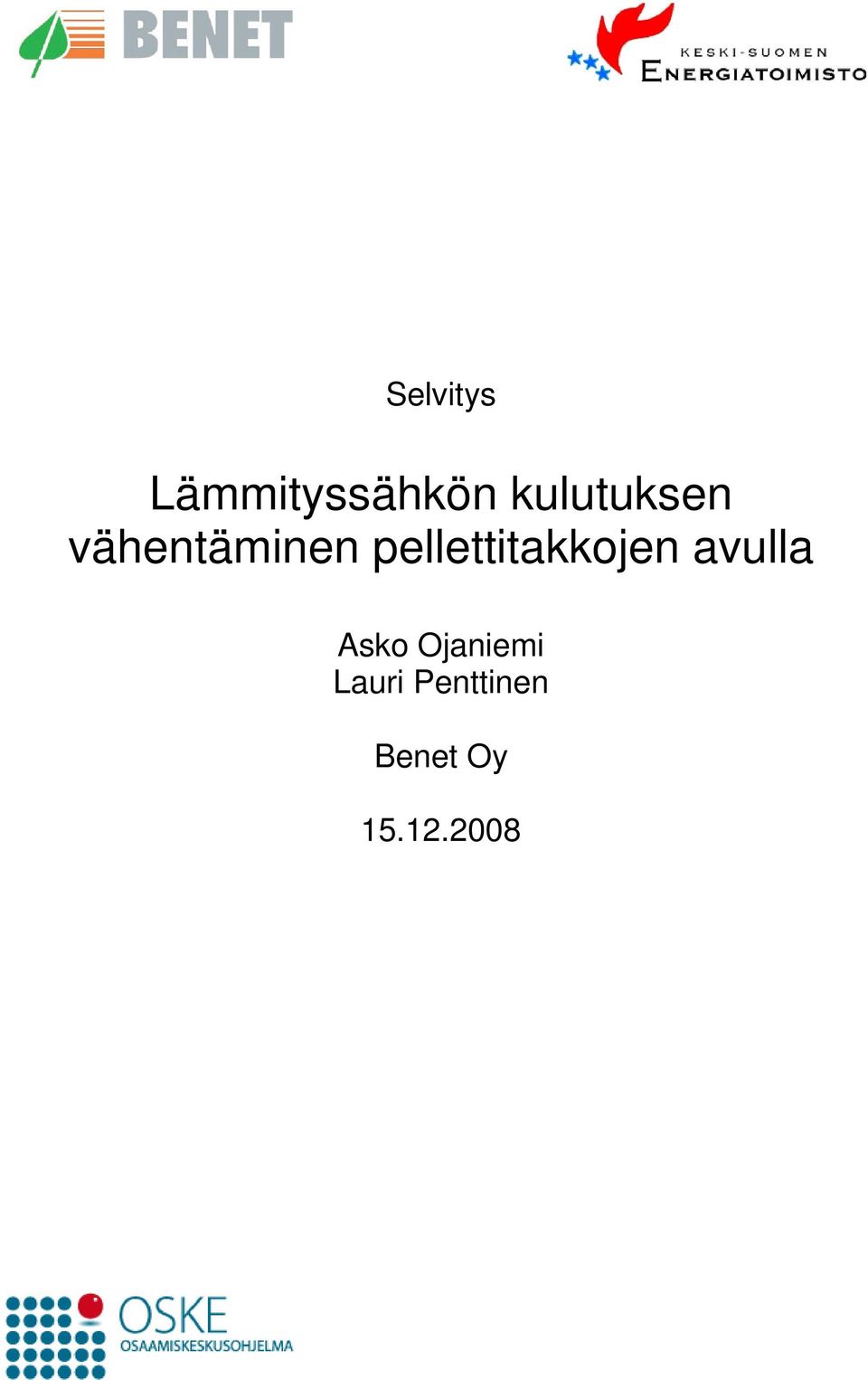 pellettitakkojen avulla Asko