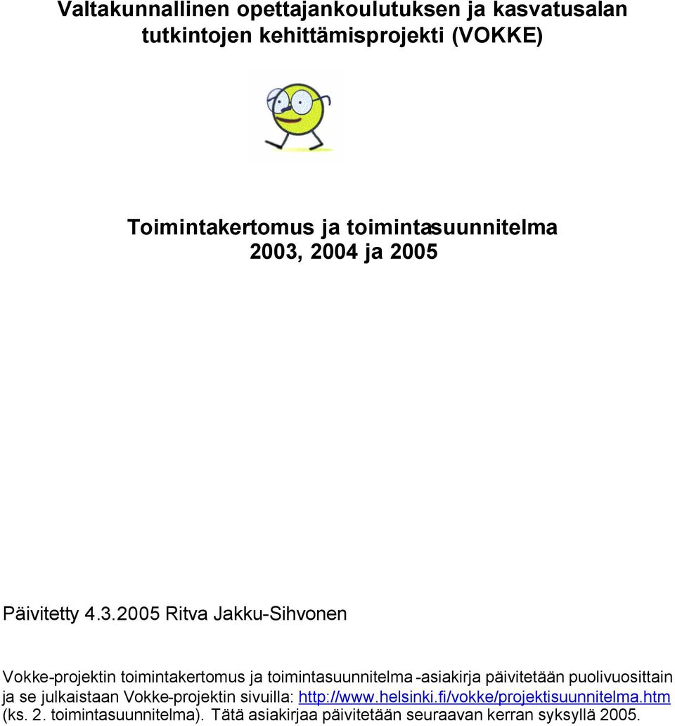 2004 ja 2005 Päivitetty 4.3.