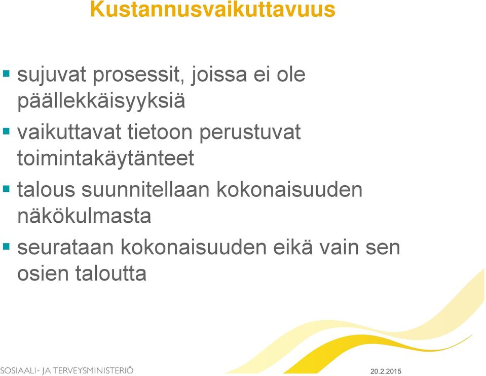 toimintakäytänteet talous suunnitellaan kokonaisuuden