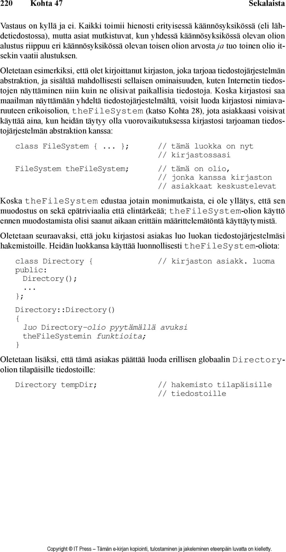 arvosta ja tuo toinen olio itsekin vaatii alustuksen.