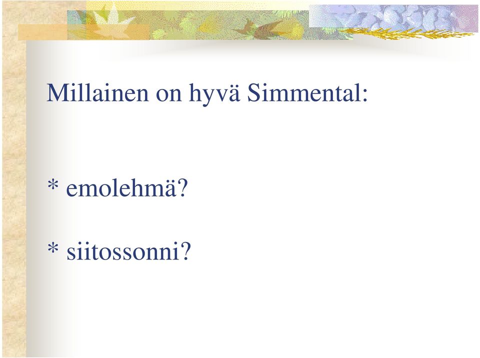 Simmental: *