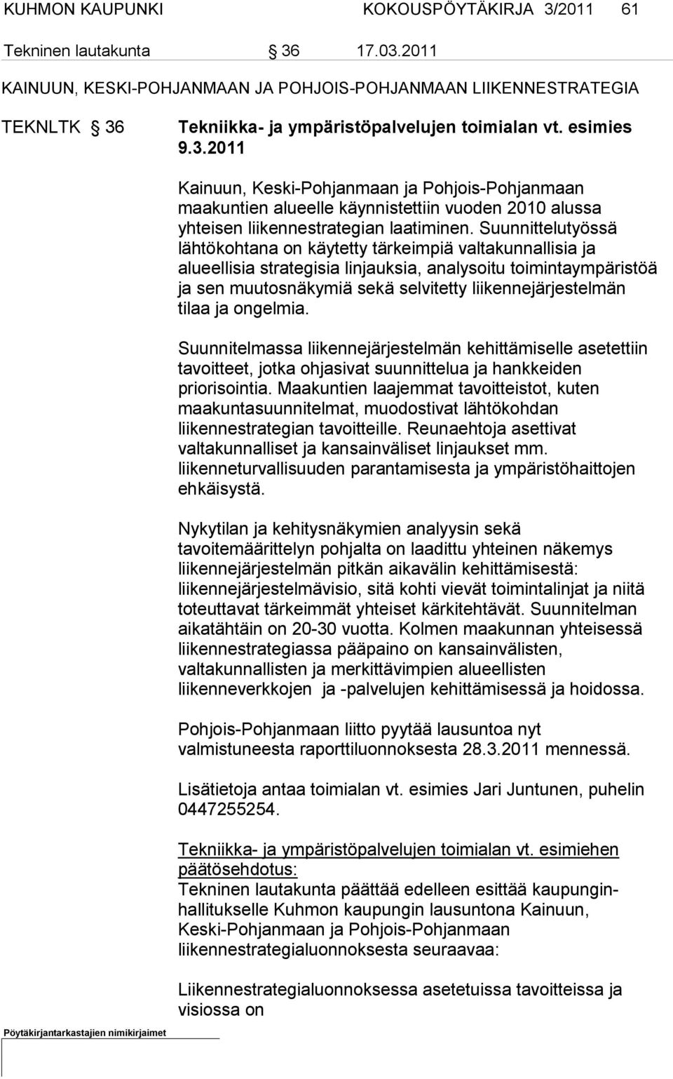 Tekniikka- ja ympäristöpalvelujen toimialan vt. esimies 9.3.