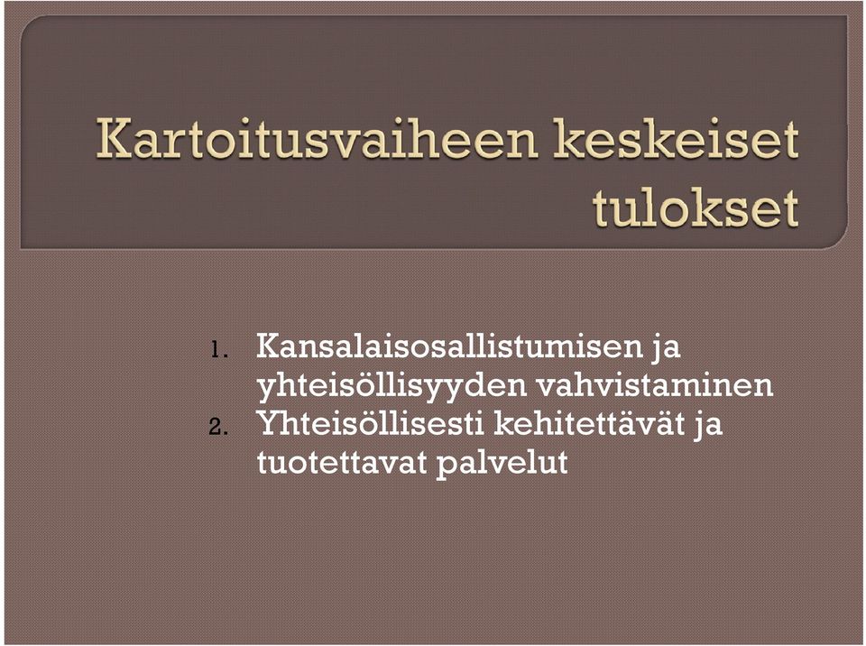 vahvistaminen 2.