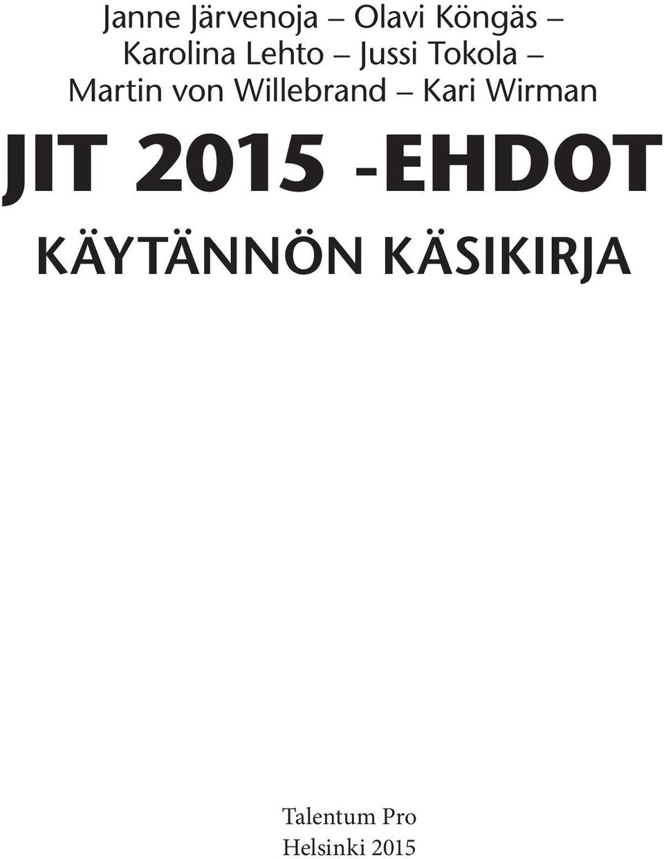 Willebrand Kari Wirman JIT 2015 -EHDOT