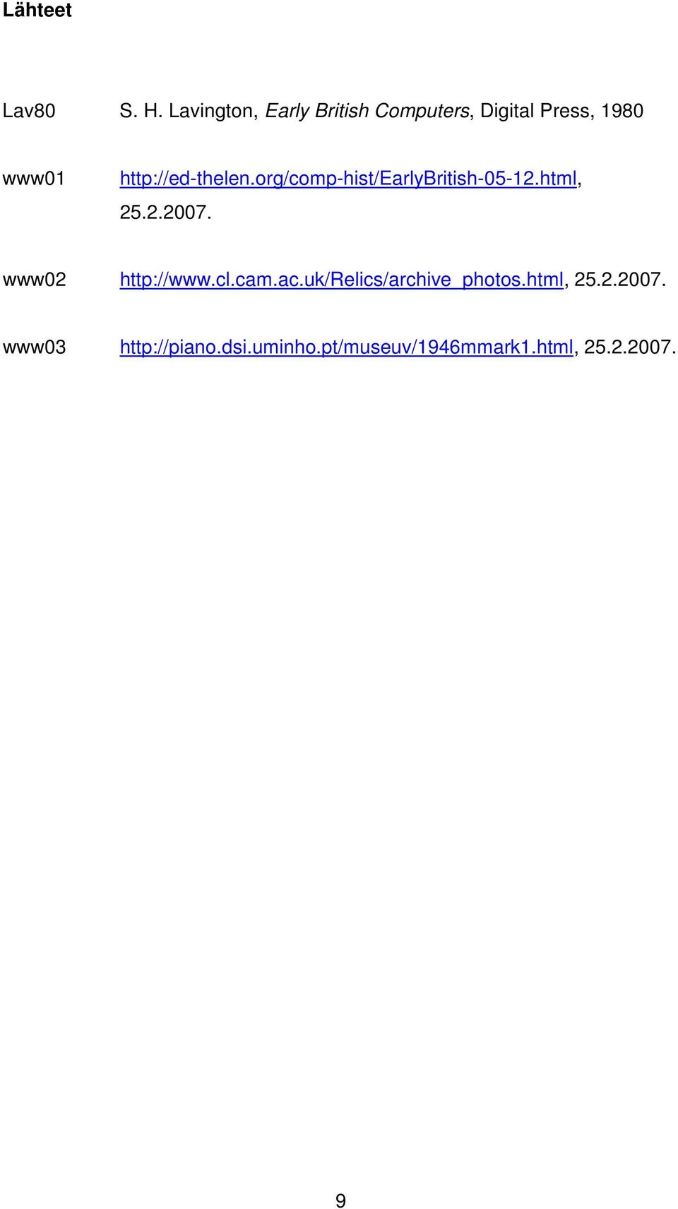 http://ed-thelen.org/comp-hist/earlybritish-05-12.html, 25.2.2007.