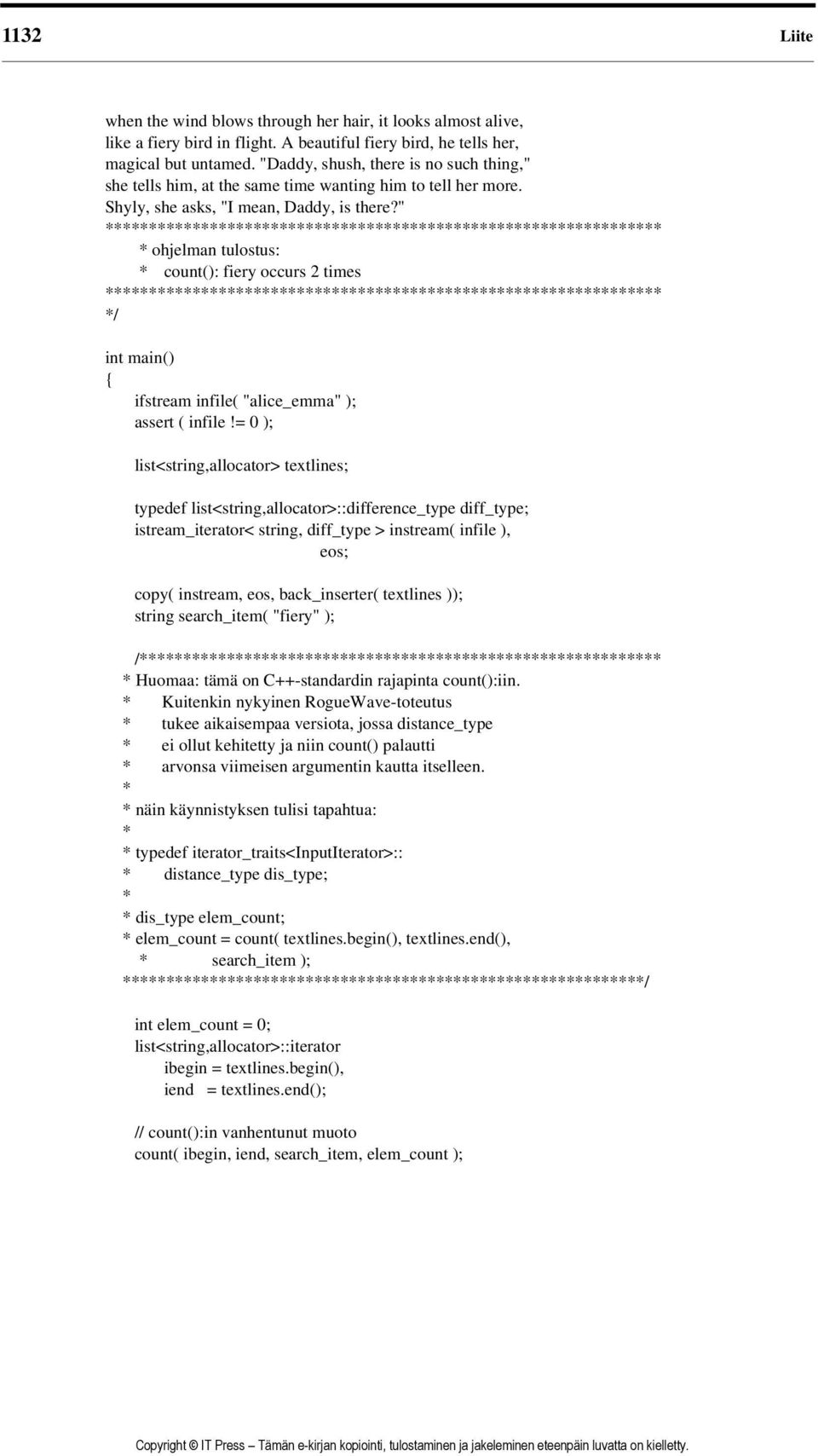 " **************************************************************** * ohjelman tulostus: * count(): fiery occurs 2 times **************************************************************** */ ifstream