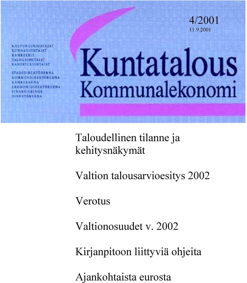 2001 Taloudellinen tilanne ja kehitysnäkymät