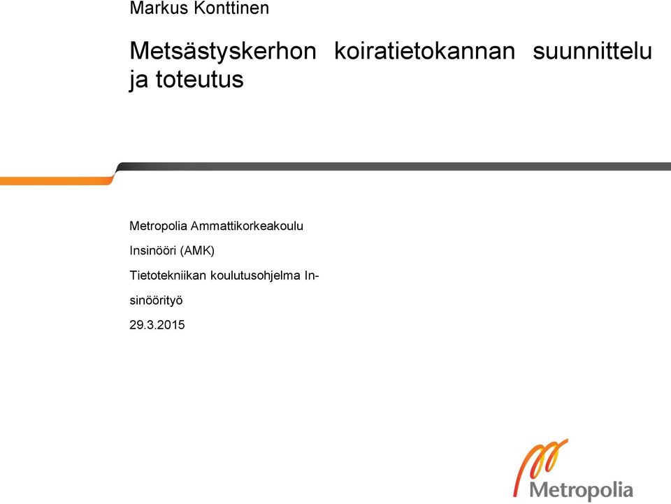 Metropolia Ammattikorkeakoulu Insinööri
