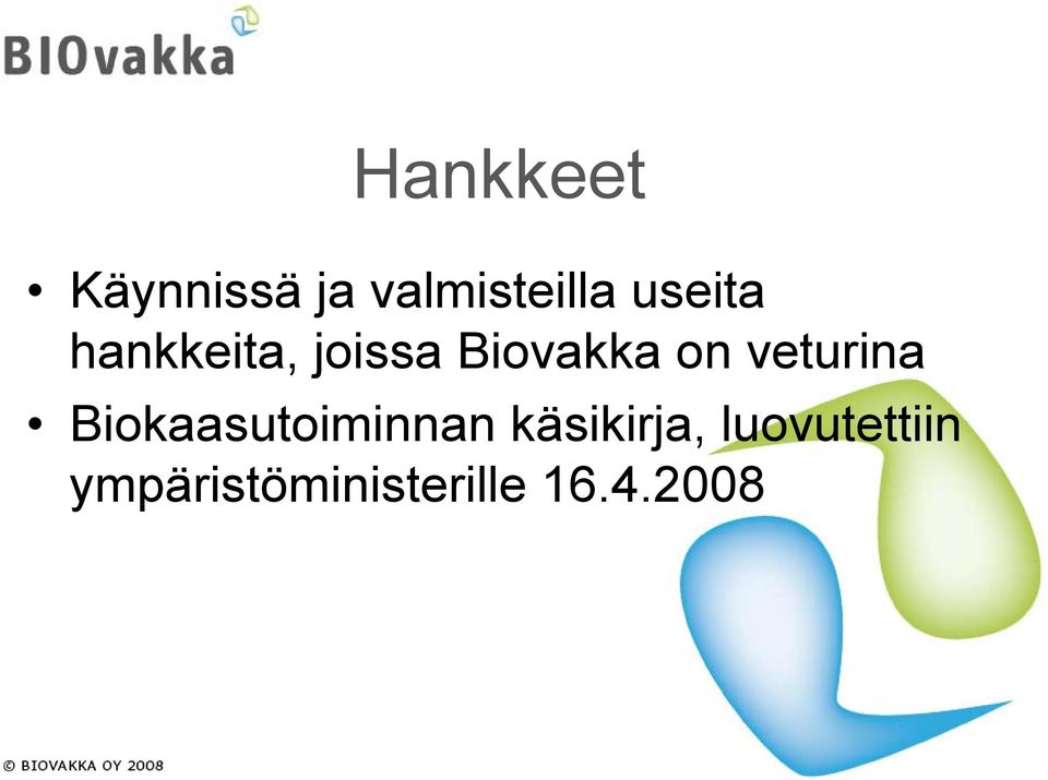 veturina Biokaasutoiminnan käsikirja,