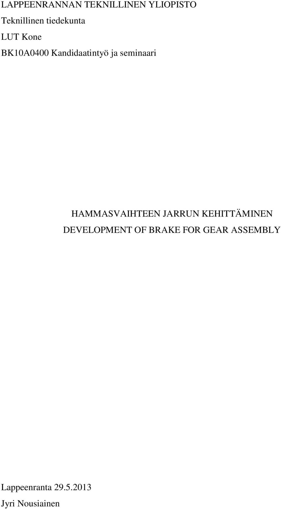 seminaari HAMMASVAIHTEEN JARRUN KEHITTÄMINEN