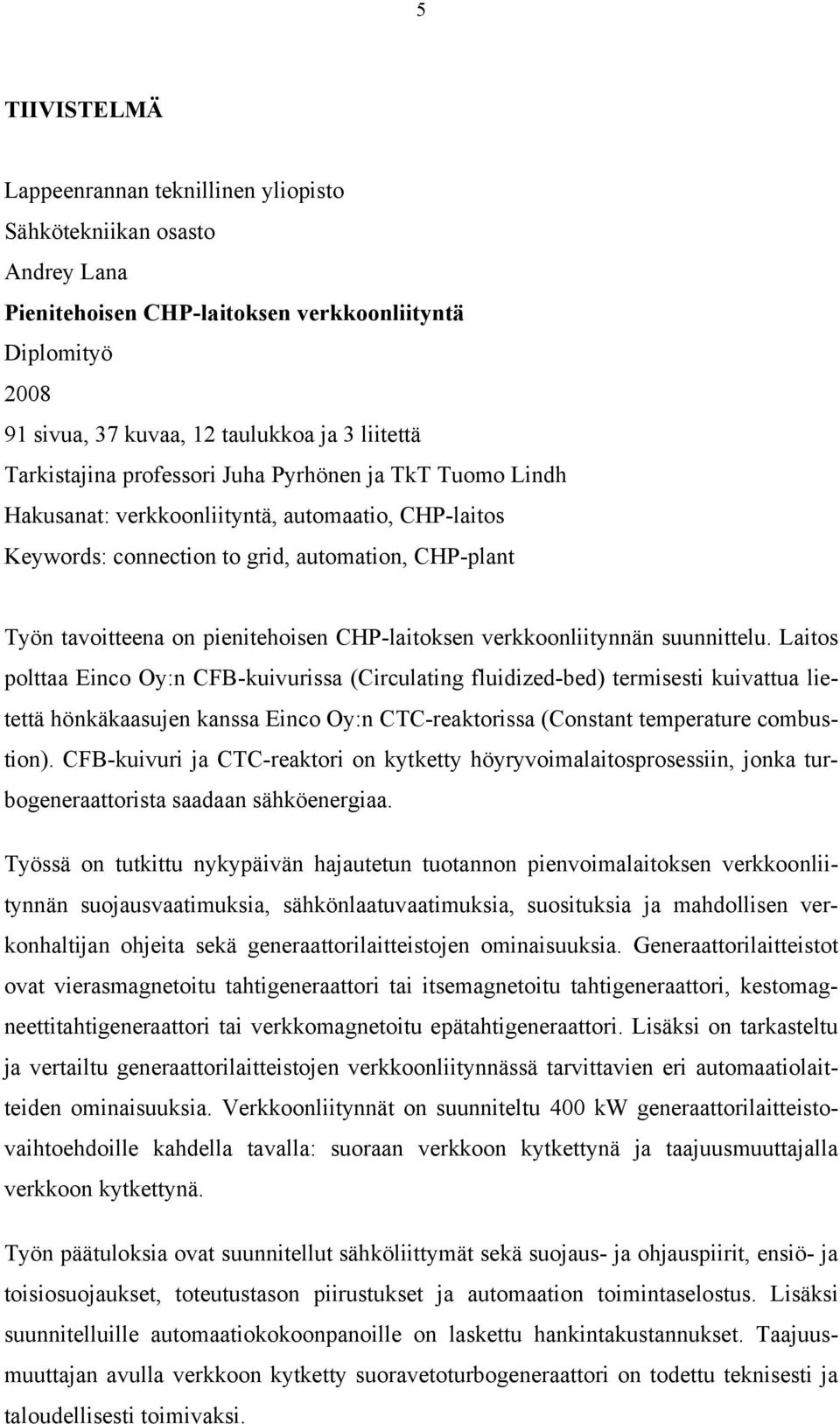 CHP-laitoksen verkkoonliitynnän suunnittelu.