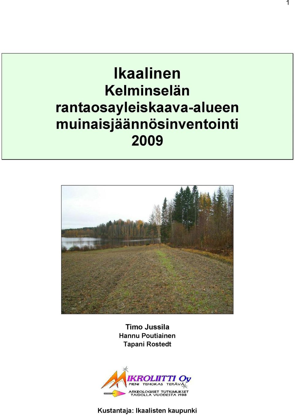 muinaisjäännösinventointi 2009 Timo