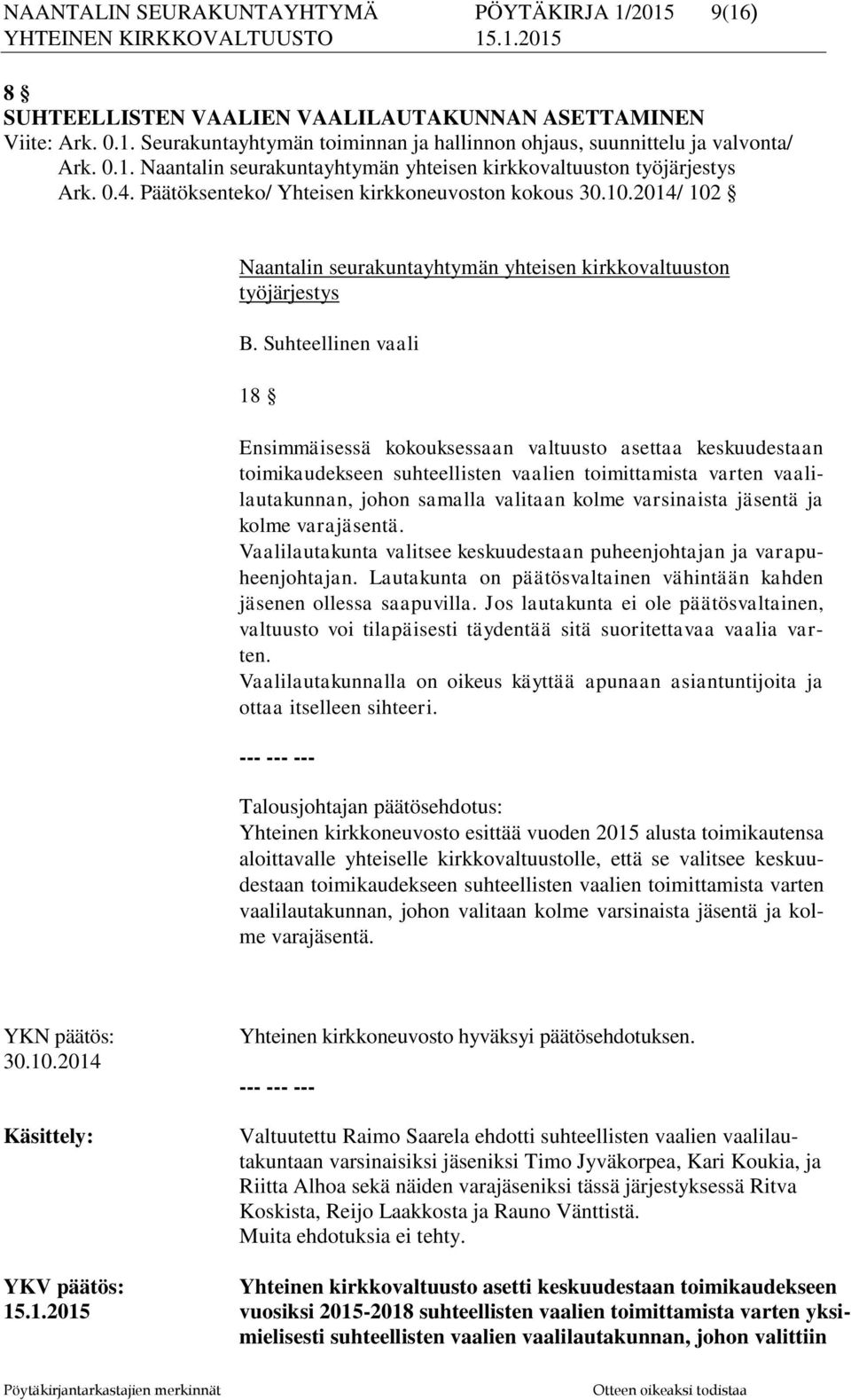 2014/ 102 Naantalin seurakuntayhtymän yhteisen kirkkovaltuuston työjärjestys B.