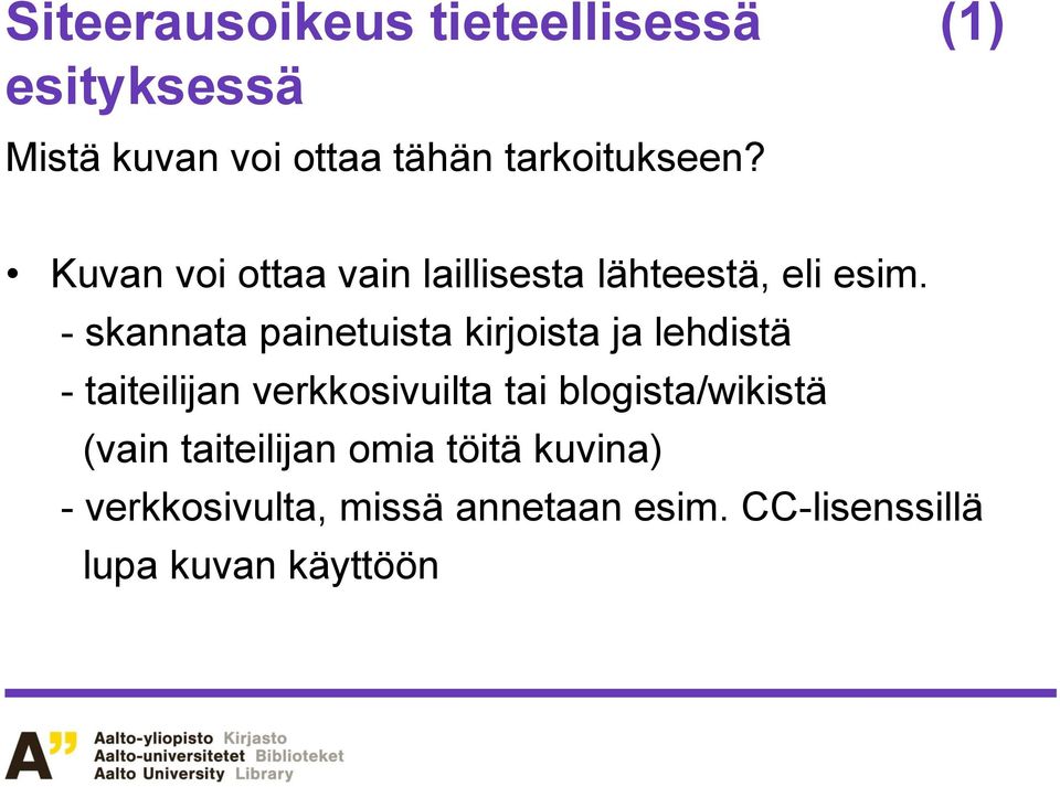 - skannata painetuista kirjoista ja lehdistä - taiteilijan verkkosivuilta tai