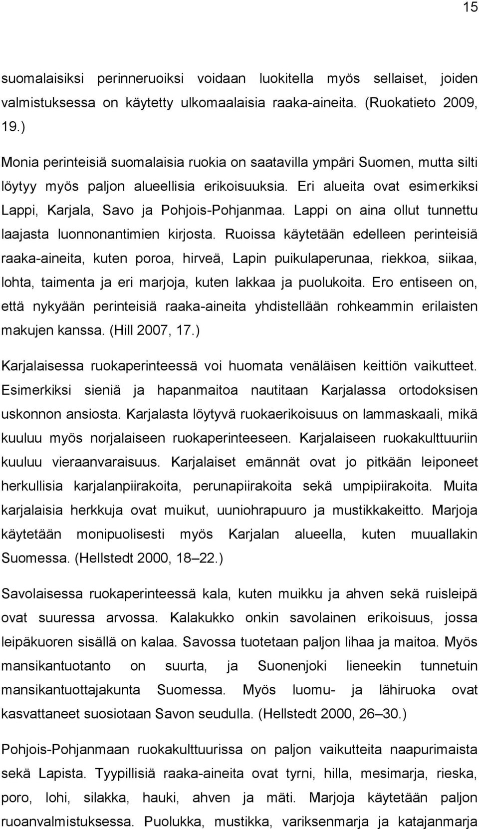 Lappi on aina ollut tunnettu laajasta luonnonantimien kirjosta.