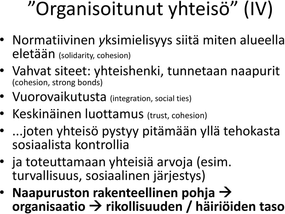 luottamus (trust, cohesion).