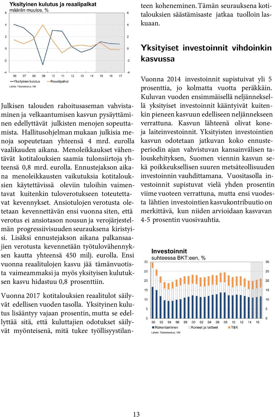 Hallitusohjelman mukaan julkisia menoja sopeutetaan yhteensä 4 mrd. eurolla 