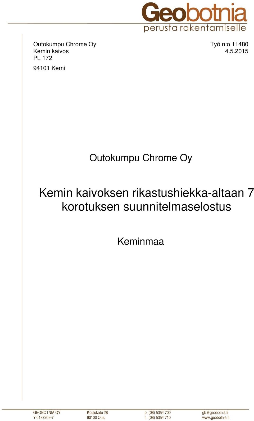 rikastushiekka-altaan 7 korotuksen suunnitelmaselostus Keminmaa