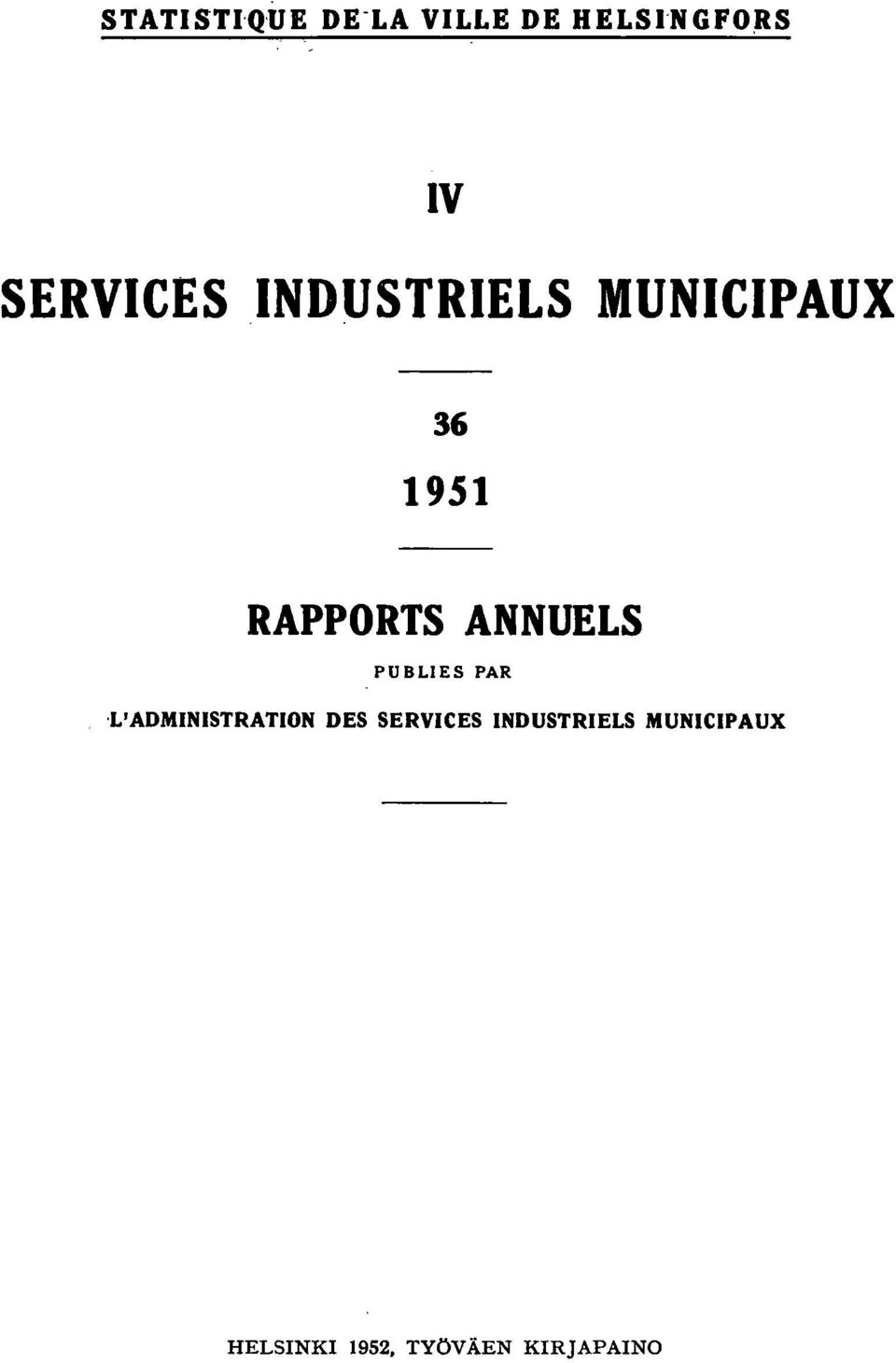 ANNUELS PUBLIES PAR VADMINISTRATION DES SERVICES