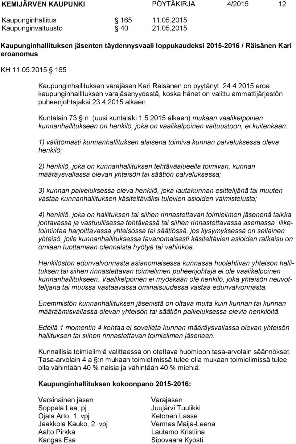 Kuntalain 73 :n (uusi kuntalaki 1.5.