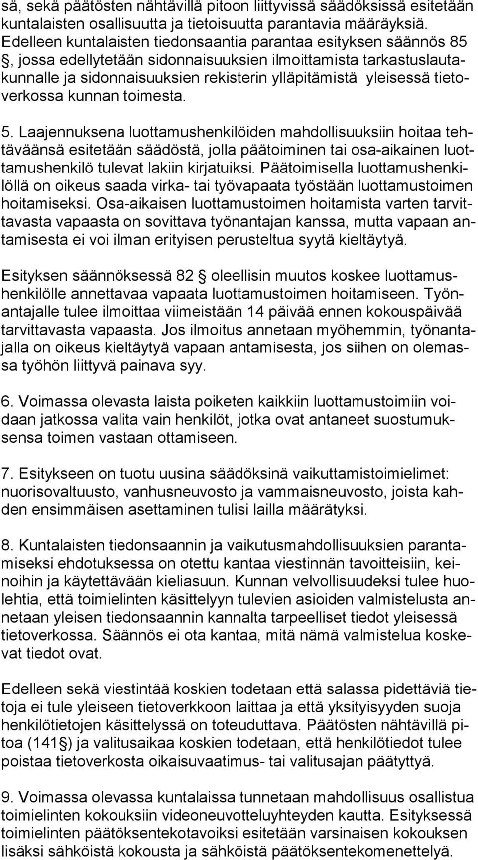 yleisessä tie tover kos sa kunnan toimesta. 5.