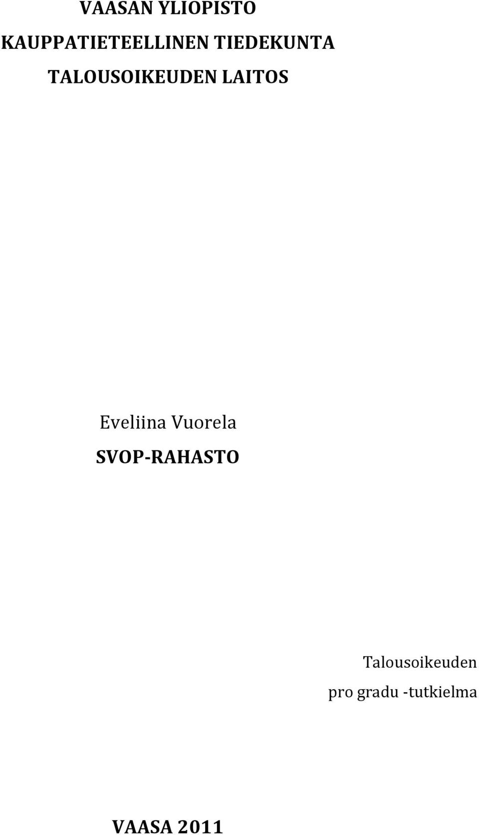 Eveliina Vuorela SVOP-RAHASTO