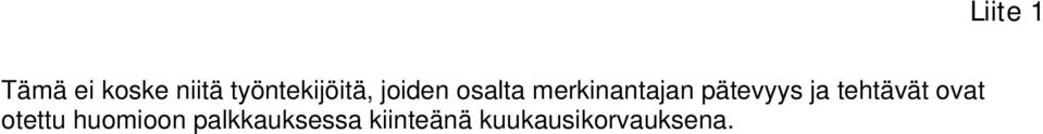 tehtävät ovat otettu huomioon