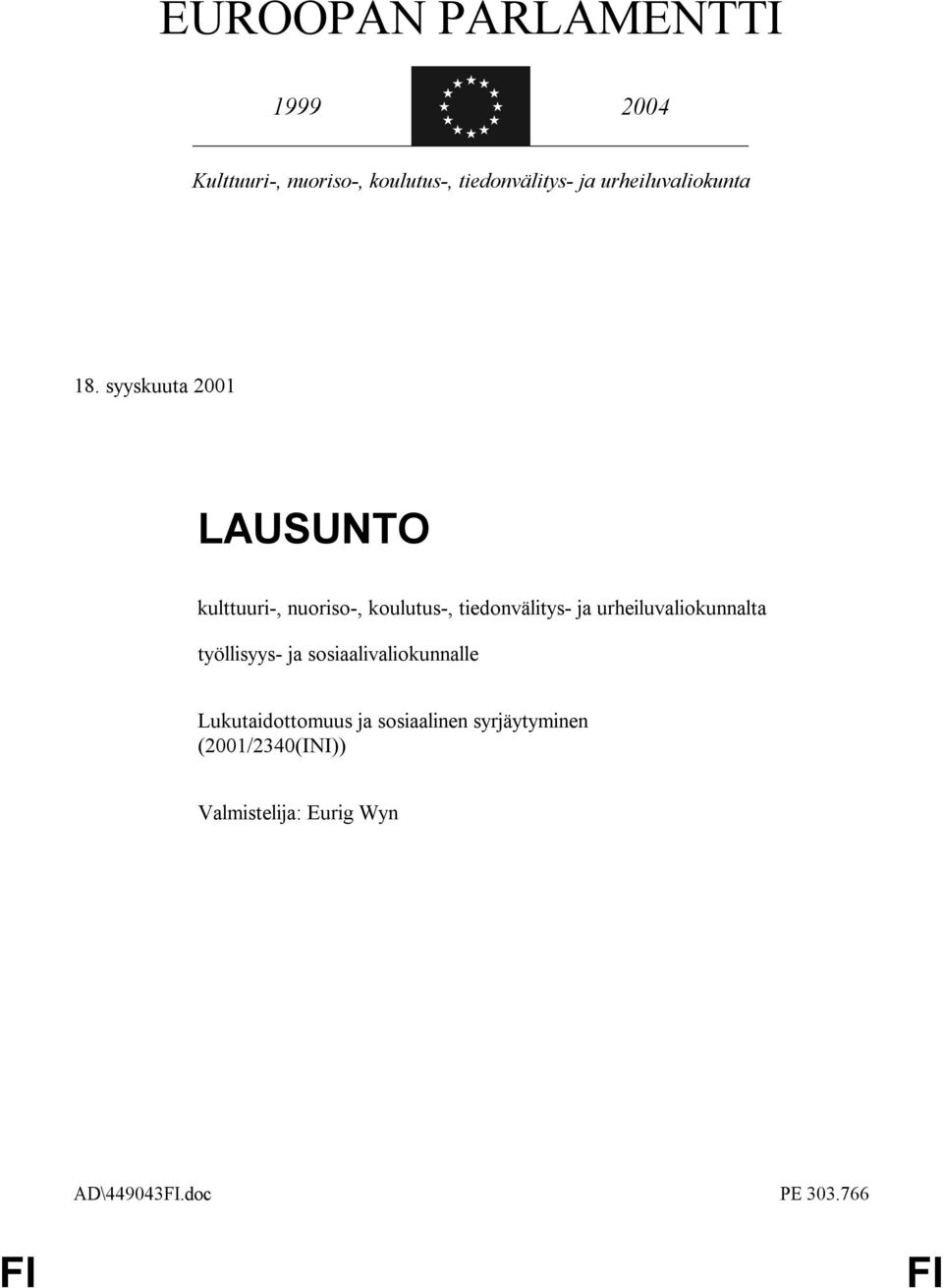 syyskuuta 2001 LAUSUNTO kulttuuri-, nuoriso-, koulutus-, tiedonvälitys- ja
