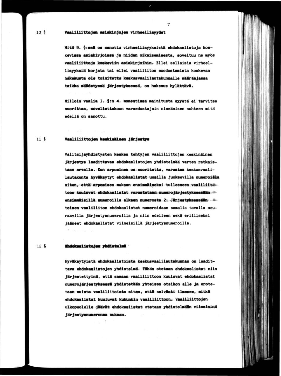 Mllon vaala 1. f:n 4. tssa Mantusta syystä «1 tarvtse suorttaa, sovellattakoon varaedustajan naefasen suhteen mtä edellm on scuottu. 11?