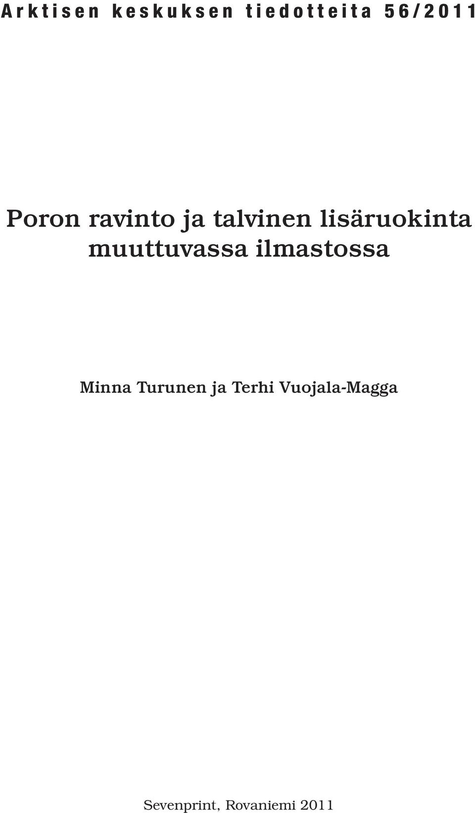 muuttuvassa ilmastossa Minna Turunen ja