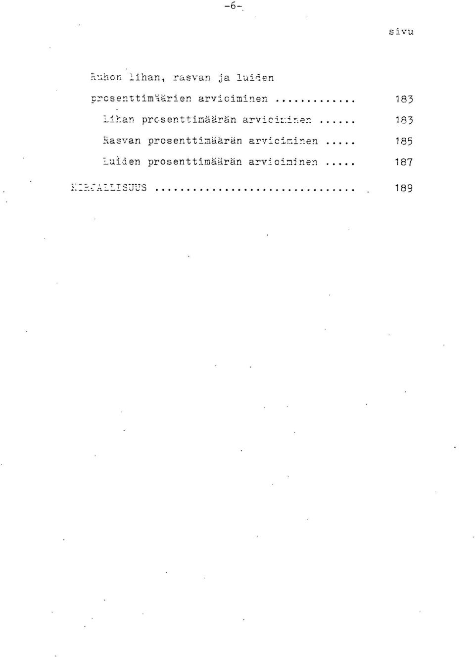 183 Lihan urcsenttimäärän arvioi ine 183.