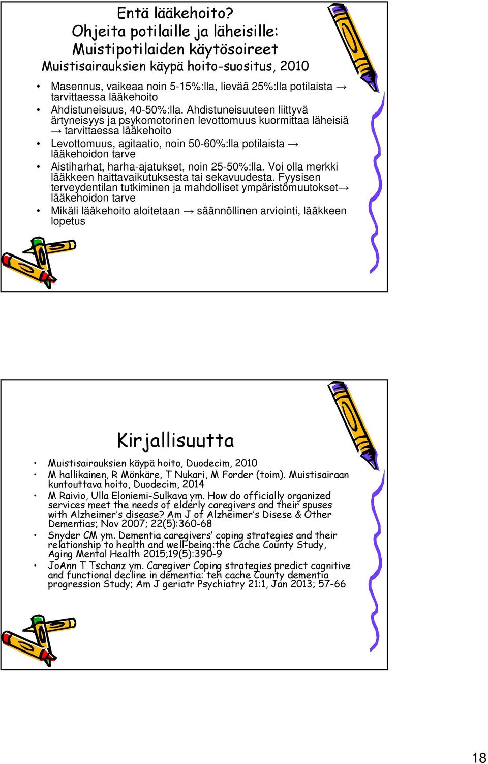 hdistuneisuus, 40-50%:lla.