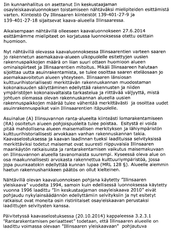 34 (53) 4. Poistetaan kaavasta A-2-merkintä ja alueen maisemallisesti arvokas peltoaukea osoitetaan kaavassa. Sisämaan puoleinen alue osoitetaan asemakaavalla kaavoitettavaksi alueeksi. 5.