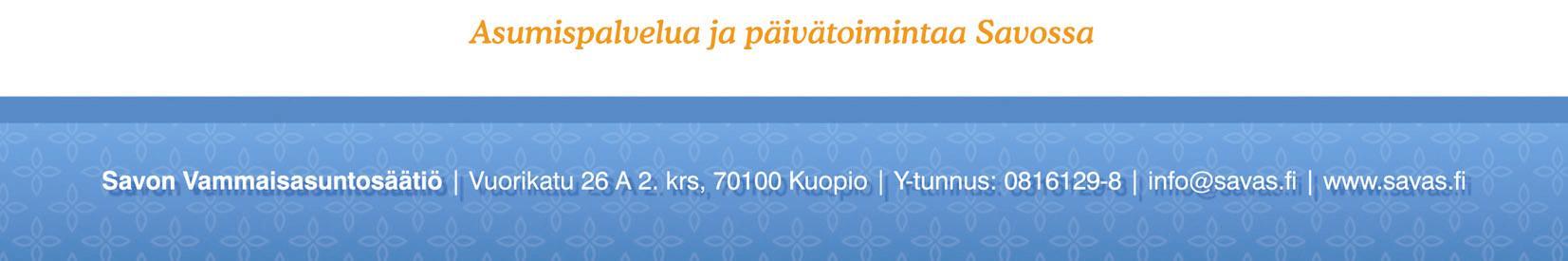 erilaisista kommunikaatiomenetelmistä sekä tuetun päätöksenteon keinoista. Lähetimme kyselyn Pohjois- ja Etelä- Savon alueella toimiville vammaisalan palveluntuottajille loka-marraskuussa 2011.