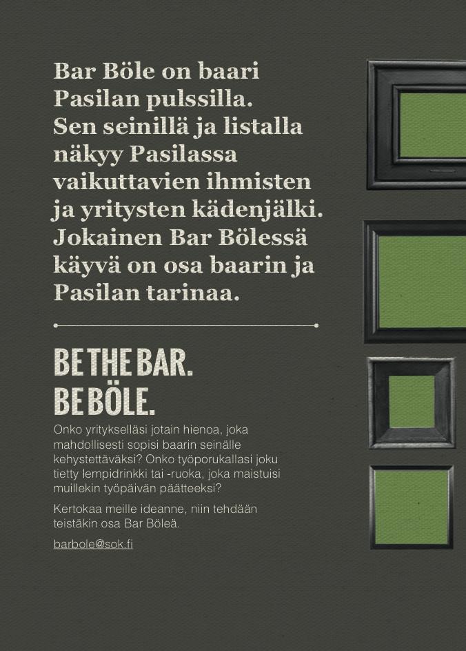 Case: Bar Böle B2B engagement in creating a new hotel lobbybar concept New lobby bar concept in a hotel near media & TV offices = meeting, gettogether and afterwork potential 1.