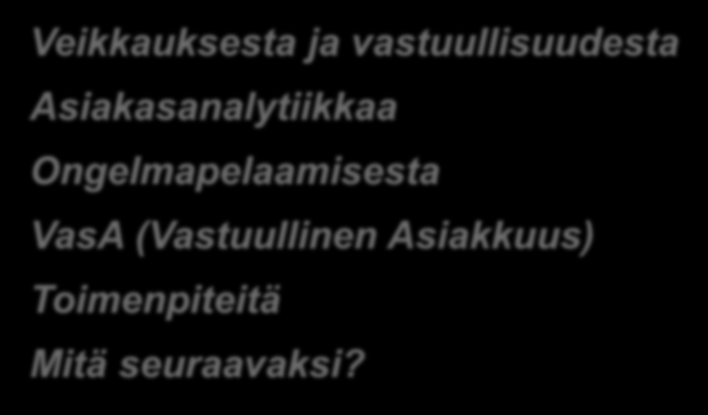 Ongelmapelaamisesta VasA (Vastuullinen