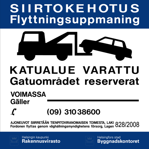 15 3.5 Siirtokehotus, pysäyttämis- ja pysäköintikielto 3.5.1 Pysäyttäminen ja pysäköinti kielletty liikennemerkin (371 ja 372) pystytys Merkki on pystytettävä vähintään 48 h ennen sen aiottua voimassaoloajan alkamista.