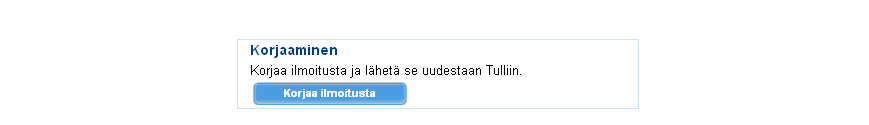 Postitullaus TIETOJEN VAHVISTAMINEN Tällä sivulla esitetään antamiesi tietojen perusteella lasketut verot ja maksut. Tarkista ilmoittamasi saapumistunnus ja muut tiedot.