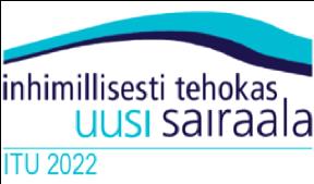 Inhimillisesti tehokas uusi sairaala ITU 2022 ITU 2022