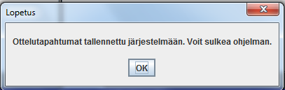 SUOMEN SALIBANDYLIITTO TULOSPALVELUN OHJE VERSIO 2.4. PÄIVITETTY 23.11.2016 sivu 10 16. Klikkaa lopuksi Viimeistele nappia. Tällöin ohjelma tiedustelee erotuomarin sähköistä kuittausta.