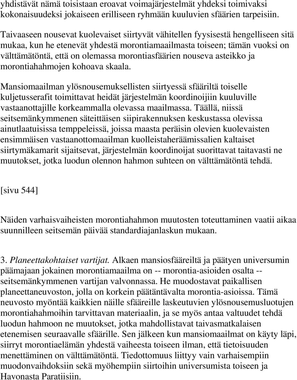 morontiasfäärien nouseva asteikko ja morontiahahmojen kohoava skaala.