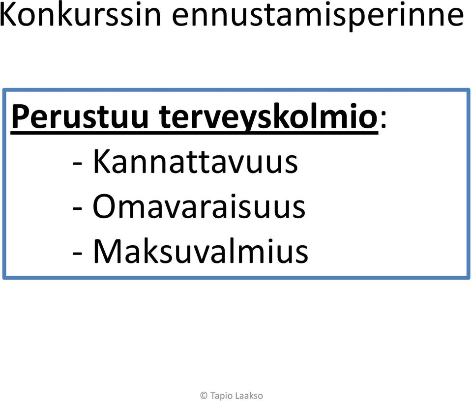 Perustuu terveyskolmio: