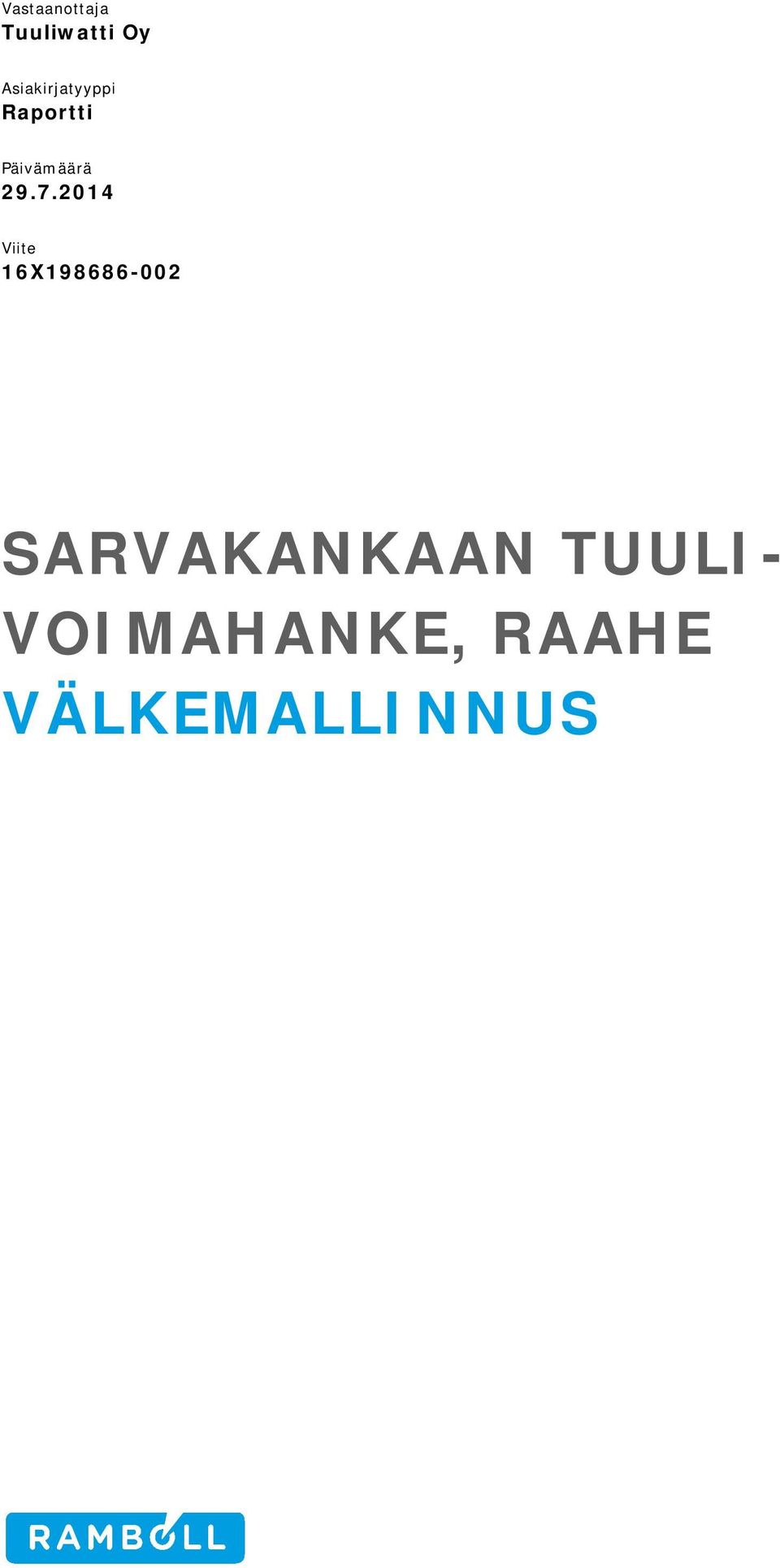 29.7.2014 Viite 16X198686-002