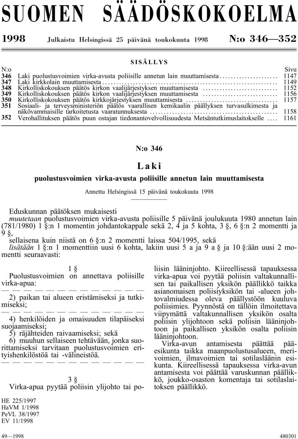 .. 1156 350 Kirkolliskokouksen päätös kirkkojärjestyksen muuttamisesta.